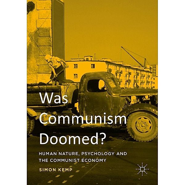 Was Communism Doomed? / Progress in Mathematics, Simon Kemp