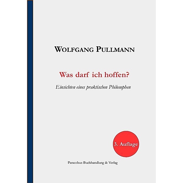 Was darf ich hoffen?, Wolfgang Pullmann