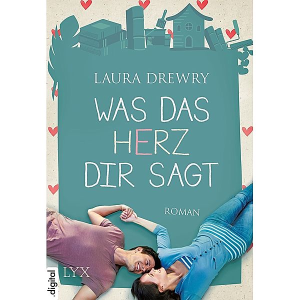 Was das Herz dir sagt / Friends First Bd.01, Laura Drewry