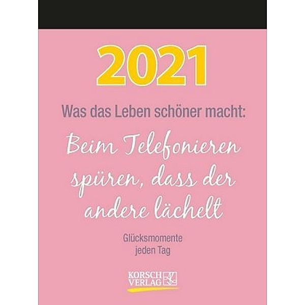 Was das Leben schöner macht 2021