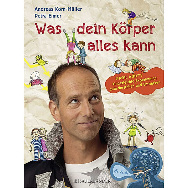 Was dein Körper alles kann, Andreas Korn-Müller