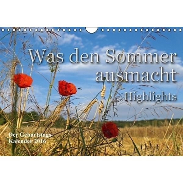 Was den Sommer ausmacht - Highlights / Geburtstagskalender (Wandkalender 2016 DIN A4 quer), flori0