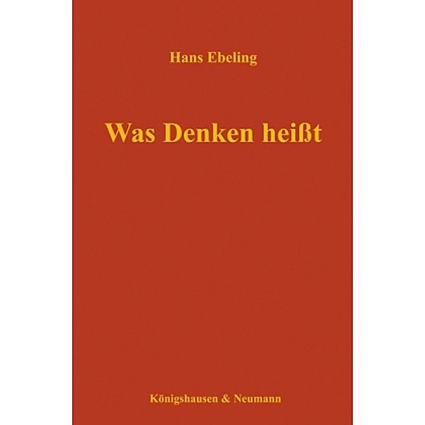 Was Denken heißt, Hans Ebeling