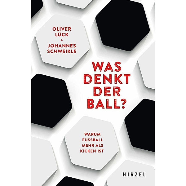Was denkt der Ball?, Oliver Lück, Johannes Schweikle