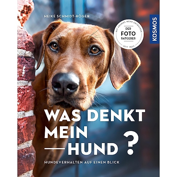 Was denkt mein Hund?, Heike Schmidt-Röger