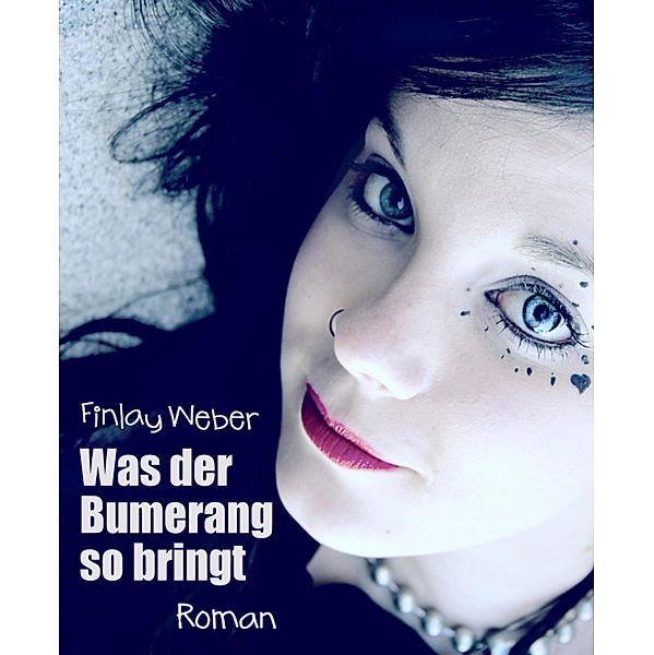 Was der Bumerang so bringt, Finlay Weber