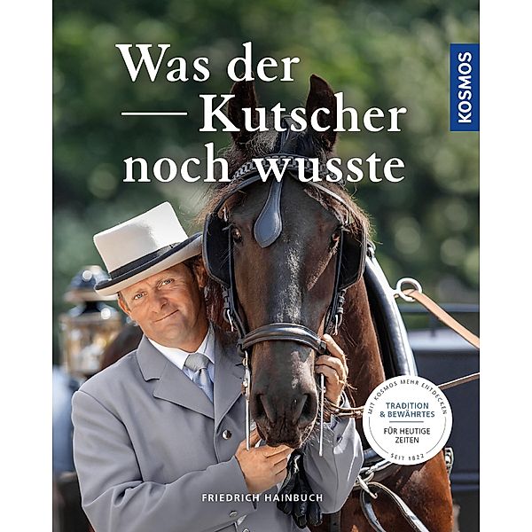 Was der Kutscher noch wusste, Friedrich Hainbuch