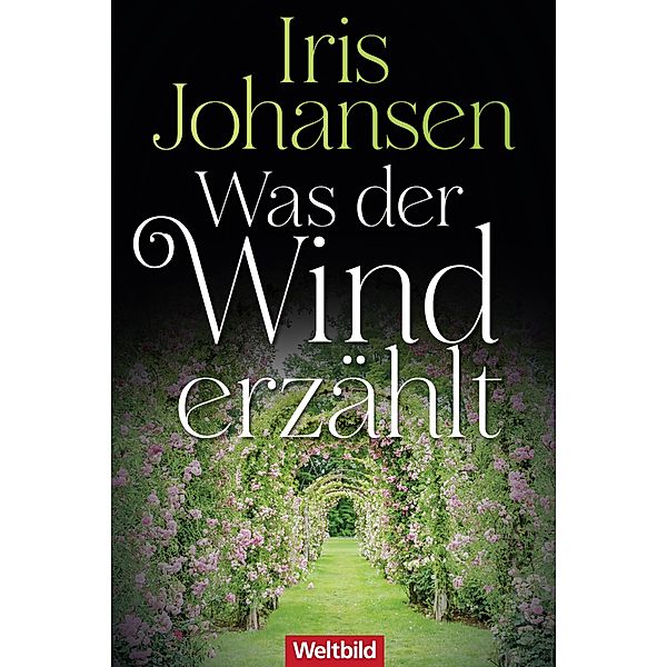 Was der Wind erzählt / Windtänzer-Serie Bd.3, Iris Johansen