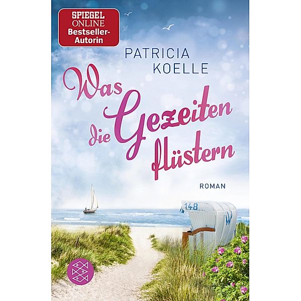 Was die Gezeiten flüstern / Nordsee-Trilogie Bd.3, Patricia Koelle