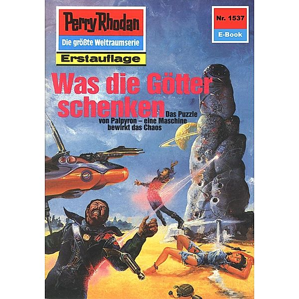 Was die Götter schenken (Heftroman) / Perry Rhodan-Zyklus Die Linguiden Bd.1537, H. G. Francis