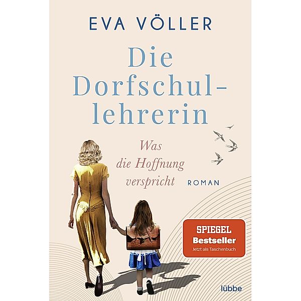 Was die Hoffnung verspricht / Die Dorfschullehrerin Bd.1, Eva Völler