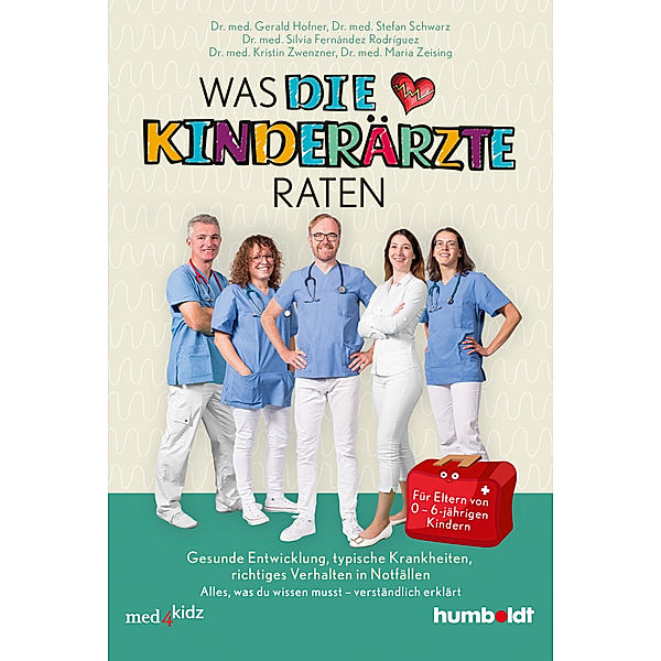 Was DIE KINDERÄRZTE raten, Gerald Hofner, Stefan Schwarz, Silvia Fernández Martínez, Kristin Zwenzner, Maria Zeising