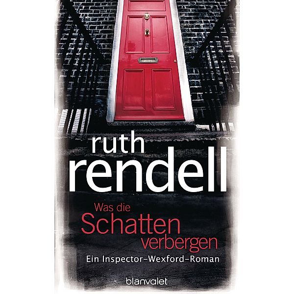 Was die Schatten verbergen / Inspector Wexford Bd.22, Ruth Rendell