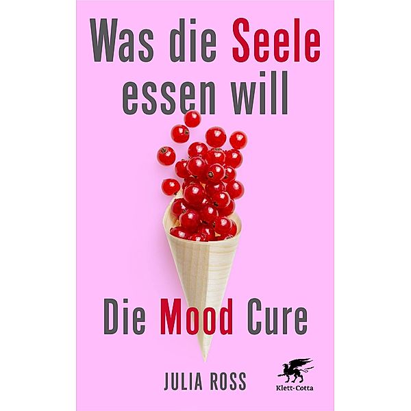 Was die Seele essen will, Julia Ross