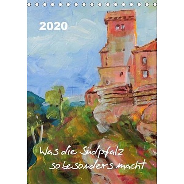 Was die Südpfalz so besonders macht (Tischkalender 2020 DIN A5 hoch), USCHI FELIX