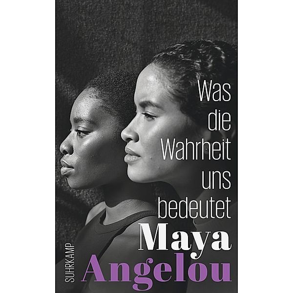 Was die Wahrheit uns bedeutet / Maya Angelous Memoiren Bd.4, Maya Angelou