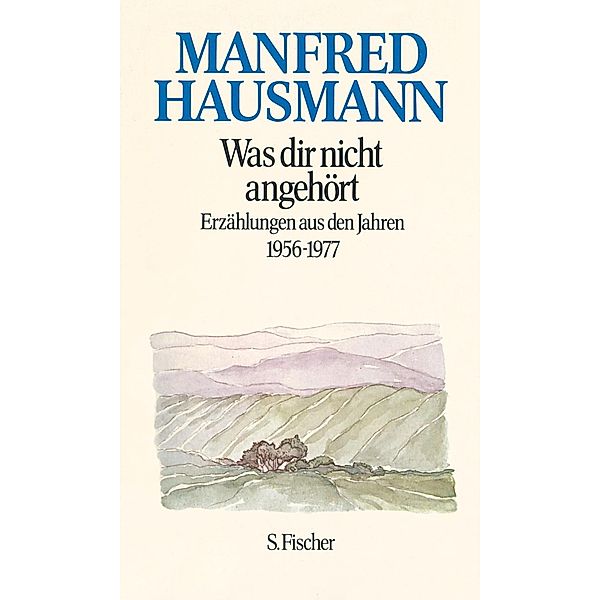 Was dir nicht angehört, Manfred Hausmann