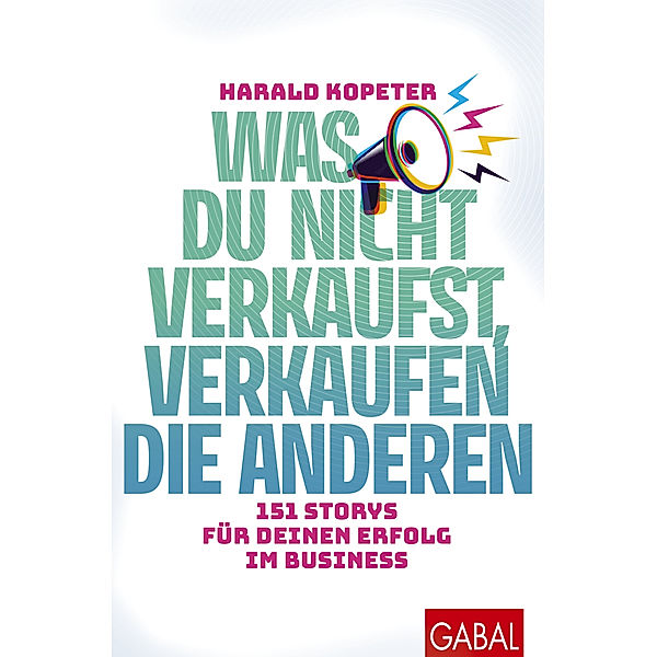 Was du nicht verkaufst, verkaufen die anderen, Harald Kopeter