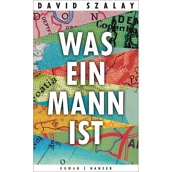 Was ein Mann ist, David Szalay