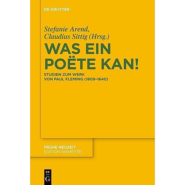 Was ein Poëte kan! / Frühe Neuzeit Bd.168