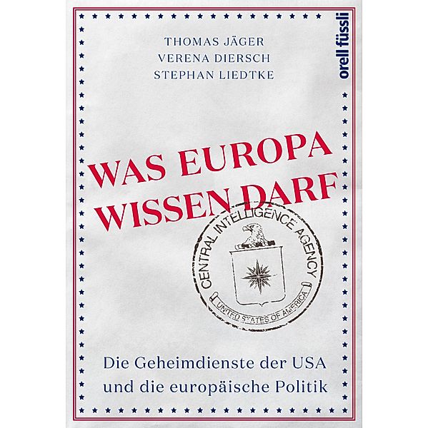 Was Europa wissen darf, Thomas Jäger, Verena Diersch, Stephan Liedtke