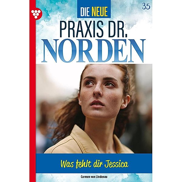 Was fehlt dir, Jessica? / Die neue Praxis Dr. Norden Bd.35, Carmen von Lindenau