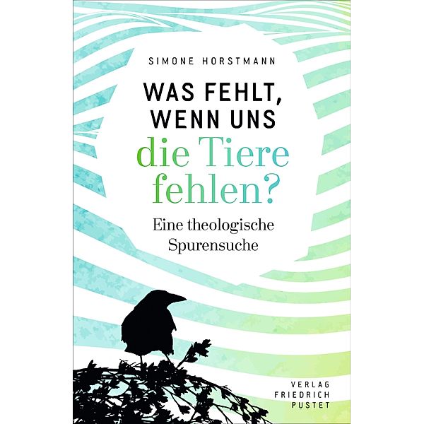 Was fehlt, wenn uns die Tiere fehlen?, Simone Horstmann