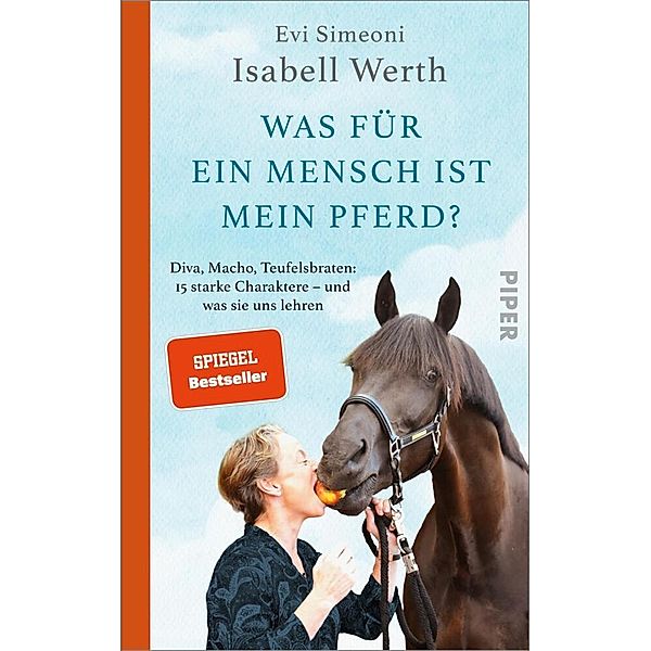 Was für ein Mensch ist mein Pferd?, Isabell Werth, Evi Simeoni