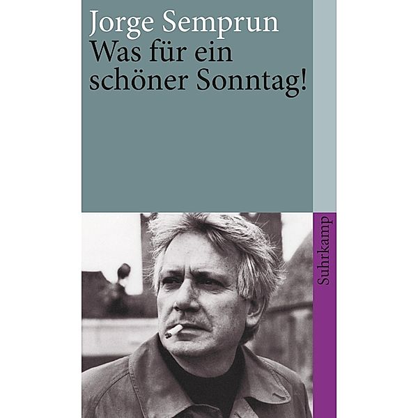 Was für ein schöner Sonntag!, Jorge Semprún