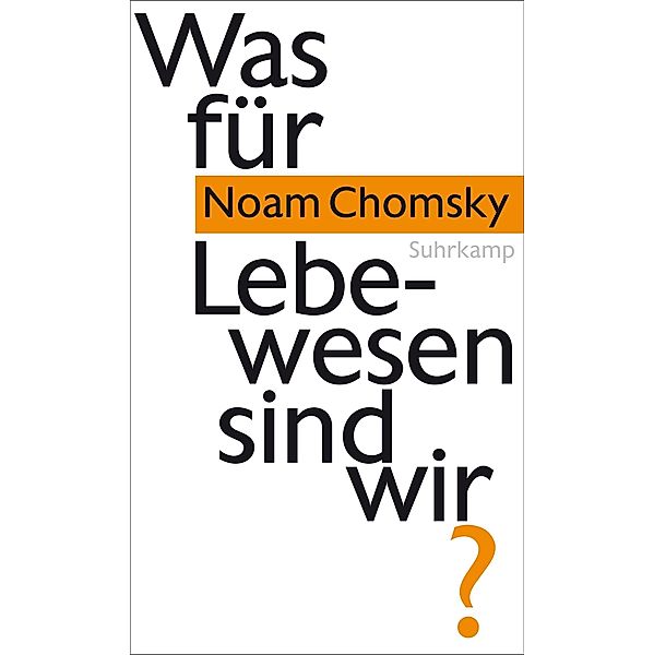 Was für Lebewesen sind wir?, Noam Chomsky