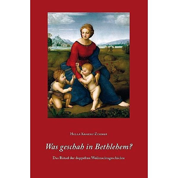 Was geschah in Bethlehem?, Hella Krause-Zimmer