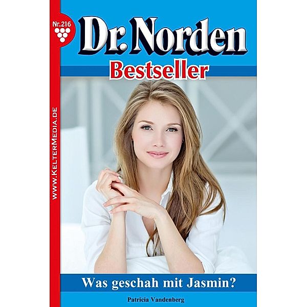 Was geschah mit Jasmin? / Dr. Norden Bestseller Bd.216, Patricia Vandenberg