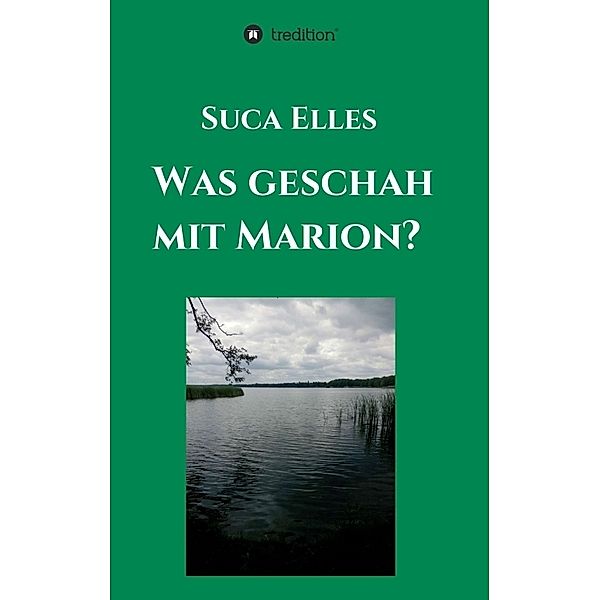 Was geschah mit Marion?, Suca Elles
