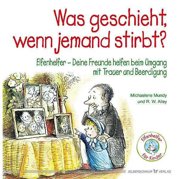 Was geschieht, wenn jemand stirbt?, Michaelene Mundy, R. W. Alley