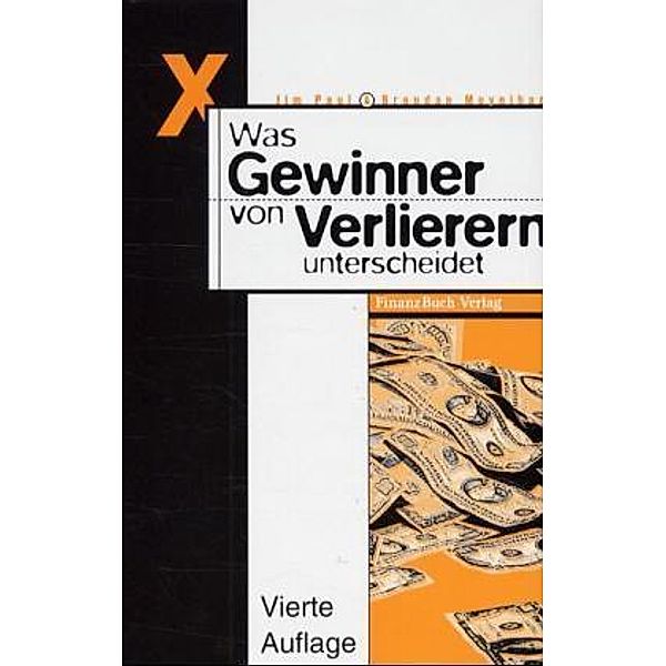 Was Gewinner von Verlierern unterscheidet, Jim Paul, Brendan Moynihan