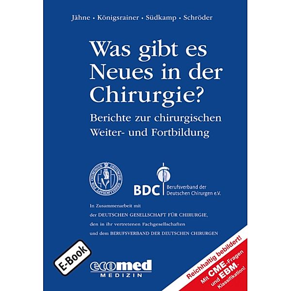 Was gibt es Neues in der Chirurgie? Jahresband 2016, Joachim Jähne, Alfred Königsrainer, Wolfgang Schröder, Norbert P. Südkamp