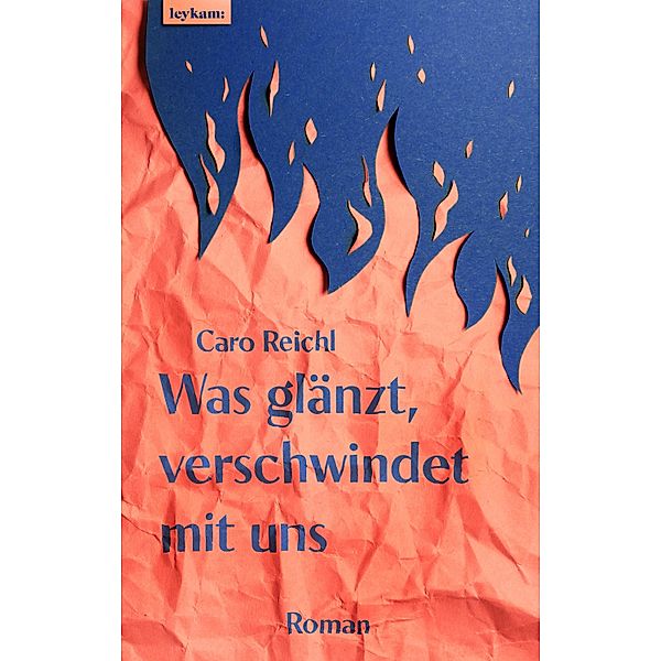 Was glänzt, verschwindet mit uns, Caro Reichl