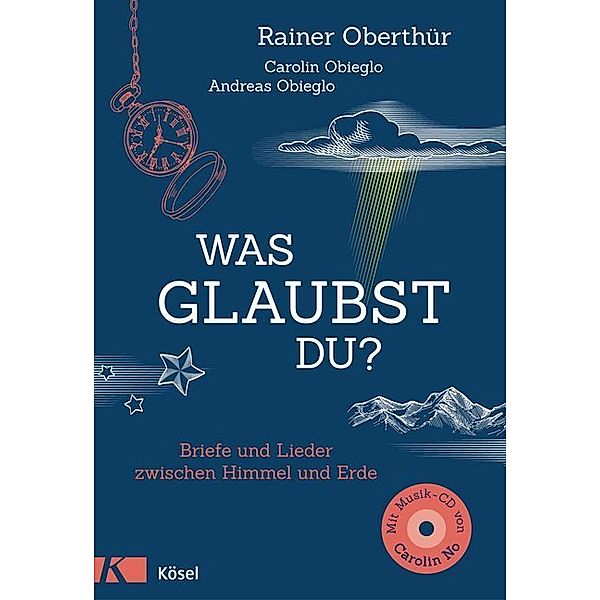 Was glaubst du?, m. Audio-CD, Rainer Oberthür