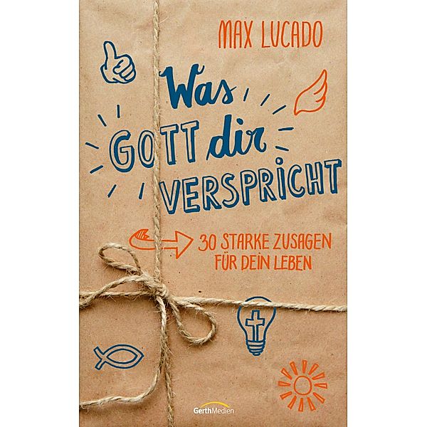 Was Gott dir verspricht, Max Lucado