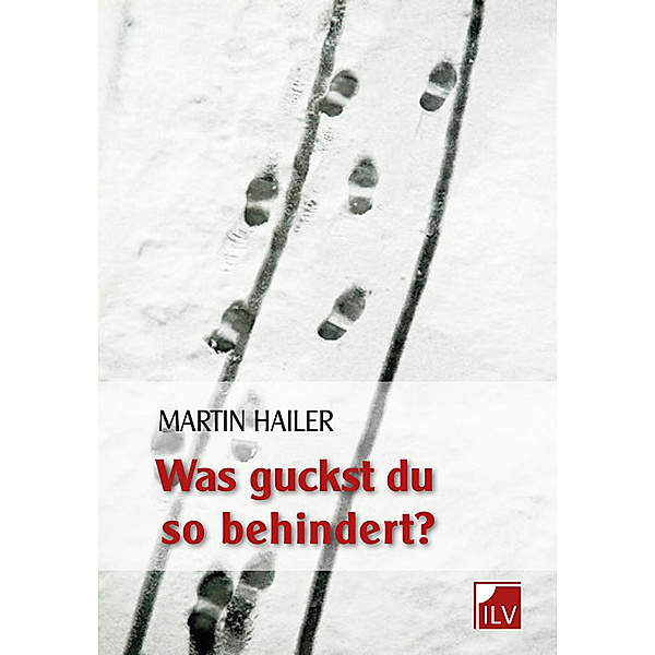 Was guckst du so behindert?, Martin Hailer