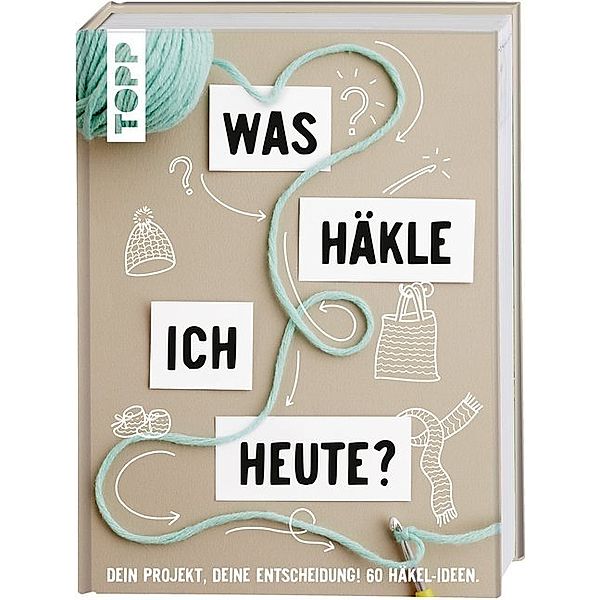 Was häkle ich heute?, frechverlag