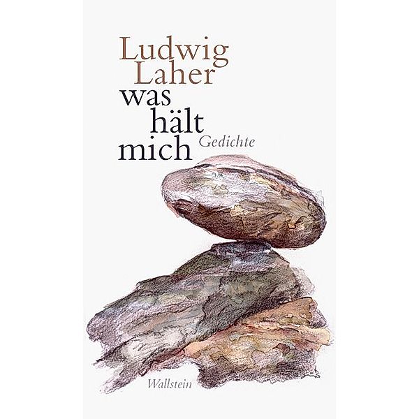 Was hält mich, Ludwig Laher