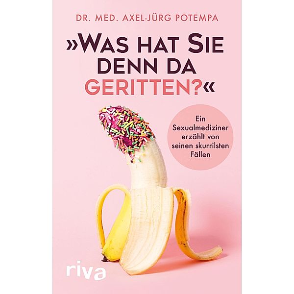 Was hat Sie denn da geritten?, Axel-Jürg Potempa