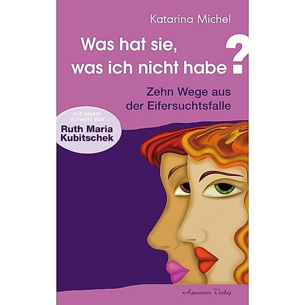 Was hat sie, was ich nicht habe, Katarina Michel