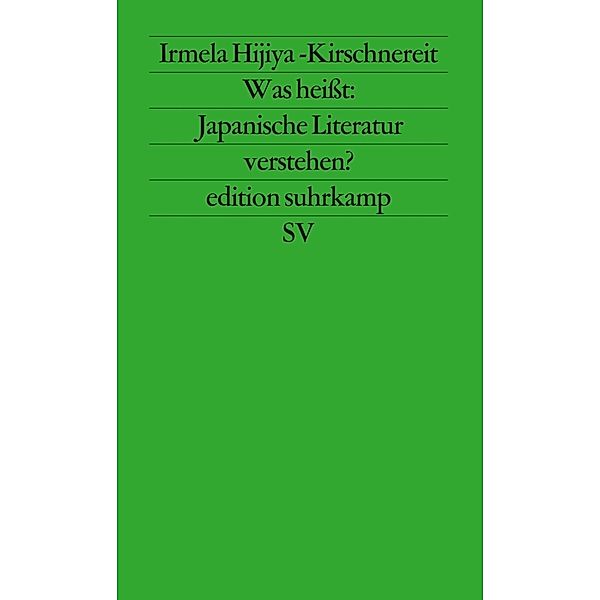 Was heißt: Japanische Literatur verstehen?, Irmela Hijiya-Kirschnereit