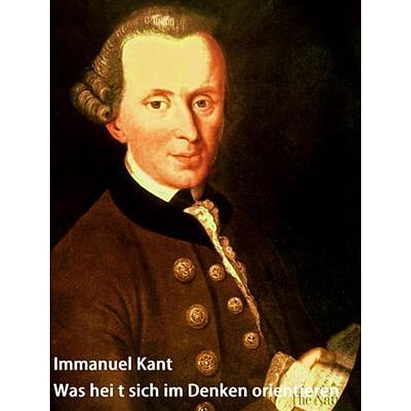 Was heißt sich im Denken orientieren / Spartacus Books, Immanuel Kant