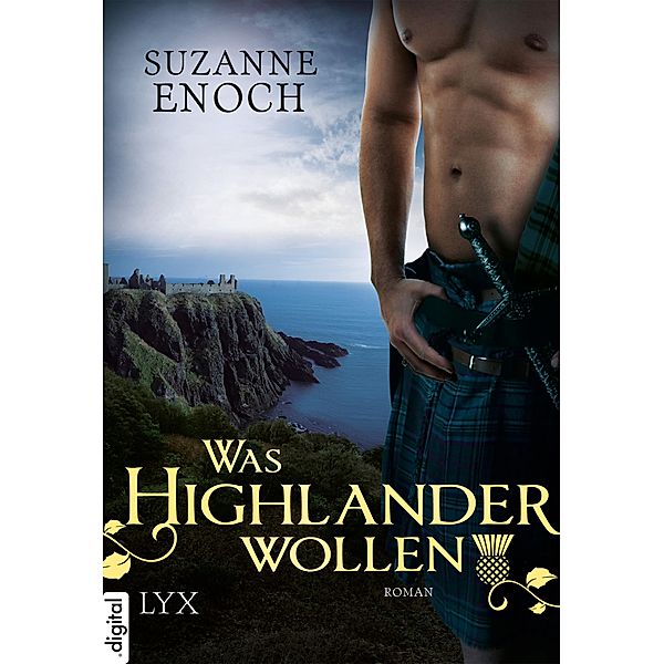 Was Highlander wollen / Scandalous Highlanders Bd.3, Suzanne Enoch