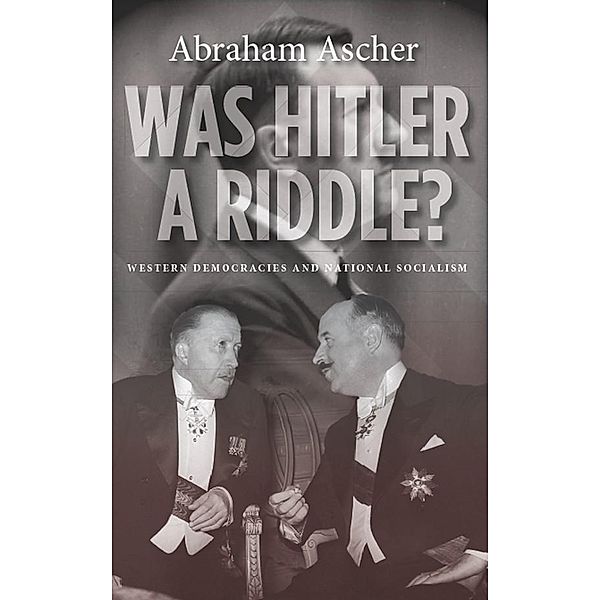 Was Hitler a Riddle?, Abraham Ascher