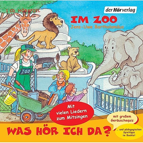 Was hör ich da?, Im Zoo, Audio-CD, Jens-uwe Bartholomäus
