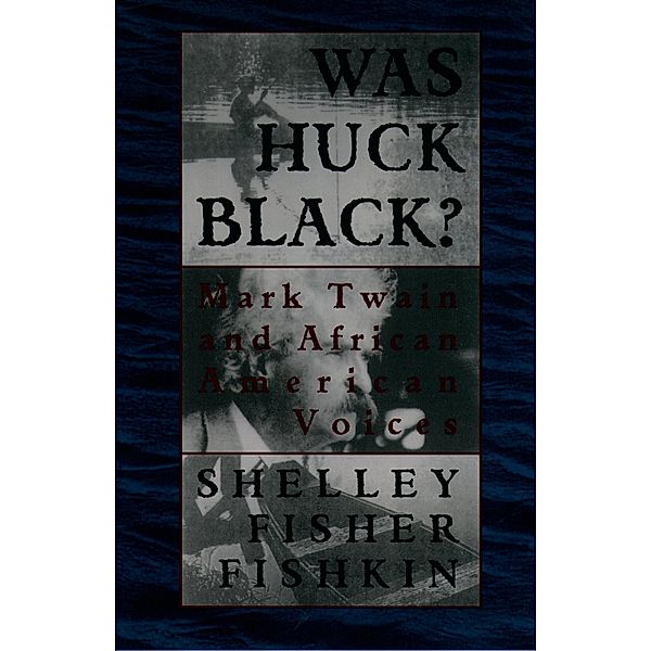 Was Huck Black?, Shelley Fisher Fishkin